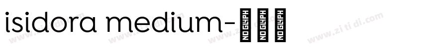 isidora medium字体转换